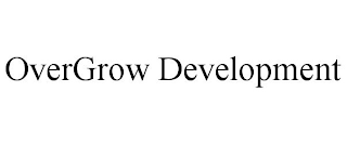 OVERGROW DEVELOPMENT