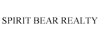 SPIRIT BEAR REALTY