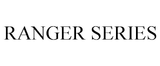 RANGER SERIES