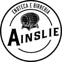 ENOTECA E BIRRERIA AINSLIE