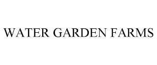 WATER GARDEN FARMS