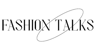 FASHION TALKS