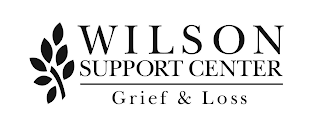 WILSON SUPPORT CENTER GRIEF & LOSS