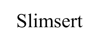 SLIMSERT