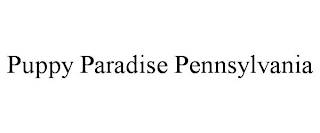 PUPPY PARADISE PENNSYLVANIA