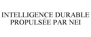 INTELLIGENCE DURABLE PROPULSÉE PAR NEI