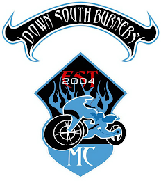 DOWN SOUTH BURNERS EST 2004 MC