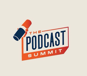 THE PODCAST SUMMIT