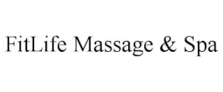 FITLIFE MASSAGE & SPA