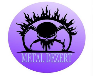 METAL DEZERT