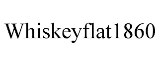 WHISKEYFLAT1860