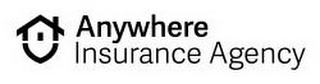 ANYWHERE INSURANCE AGENCY