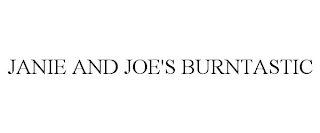 JANIE AND JOE'S BURNTASTIC