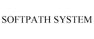 SOFTPATH SYSTEM