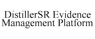 DISTILLERSR EVIDENCE MANAGEMENT PLATFORM