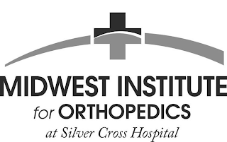 MIDWEST INSTITUTE FOR ORTHOPEDICS AT SILVER CROSS HOSPITAL