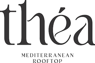 THÉA MEDITERRANEAN ROOFTOP