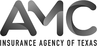 AMC INSURANCE AGENCY OF TEXAS