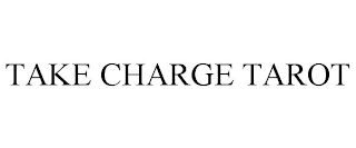 TAKE CHARGE TAROT