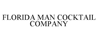 FLORIDA MAN COCKTAIL COMPANY