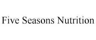 FIVE SEASONS NUTRITION