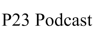 P23 PODCAST