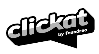 CLICKAT BY FEANDREA
