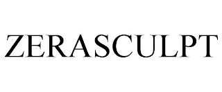 ZERASCULPT