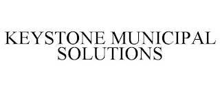 KEYSTONE MUNICIPAL SOLUTIONS