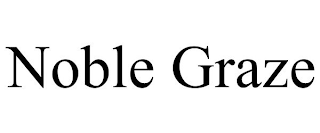 NOBLE GRAZE