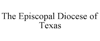 THE EPISCOPAL DIOCESE OF TEXAS