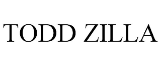 TODD ZILLA