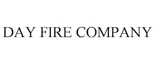 DAY FIRE COMPANY