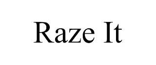 RAZE IT