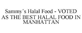 SAMMY'S HALAL FOOD - VOTED AS THE BEST HALAL FOOD IN MANHATTAN