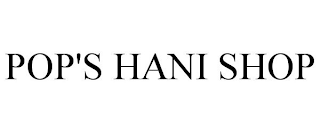 POP'S HANI SHOP