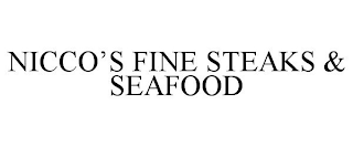 NICCO'S FINE STEAKS & SEAFOOD