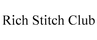 RICH STITCH CLUB