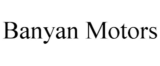 BANYAN MOTORS
