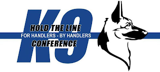 HOLD THE LINE K9 CONFERENCE FOR HANDLERS - BY HANDLERS