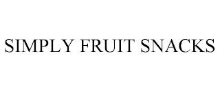 SIMPLY FRUIT SNACKS