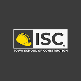 ISC IOWA SCHOOL OF CONSTRUCTION