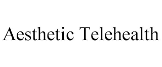 AESTHETIC TELEHEALTH
