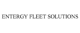 ENTERGY FLEET SOLUTIONS