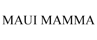 MAUI MAMMA