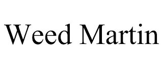 WEED MARTIN