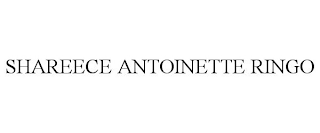 SHAREECE ANTOINETTE RINGO