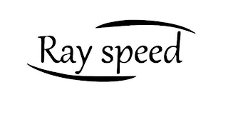 RAY SPEED