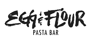 EGG & FLOUR PASTA BAR