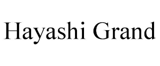 HAYASHI GRAND